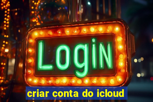 criar conta do icloud